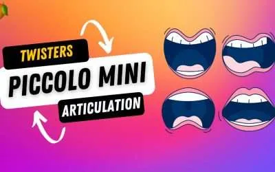 Tongue Twisters – Piccolo Mini